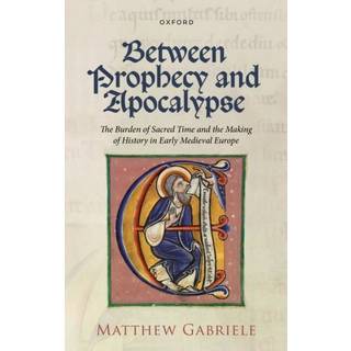 Between Prophecy and Apocalypse