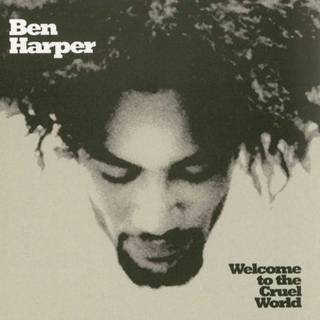 Ben Harper - Welcome to the Cruel World