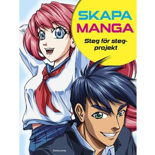 Skab manga, trin for trin-projekter, af Sonia Leong, 144 sider. Svensk tekst