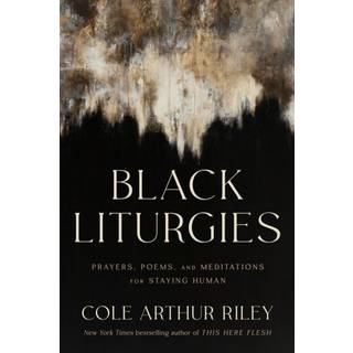 Black Liturgies