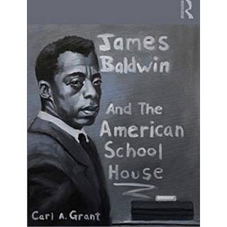 James Baldwin and the American Schoolhouse