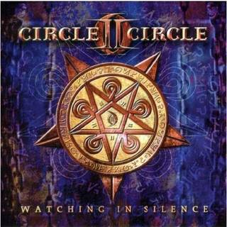 Circle II Circle - Watching in Silence