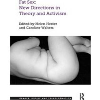 Fat Sex: New Directions in Theory and Activism