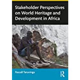 Stakeholder Perspectives on World Heritage and Development in Africa