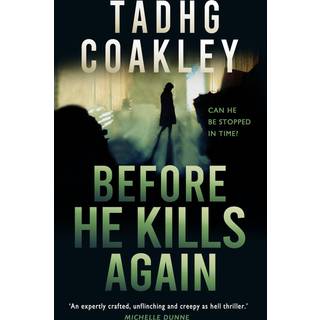 Before He Kills Again