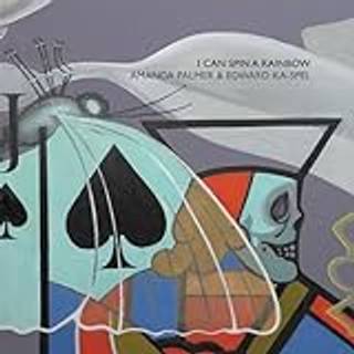 Amanda Palmer and Edward Ka-spel - I Can Spin a Rainbow