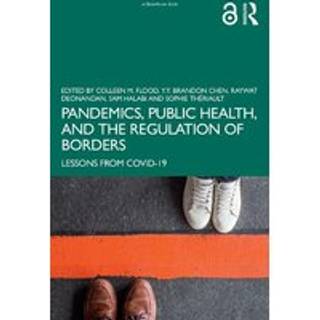 Pandemics, Public Health, and the Regulation of Borders