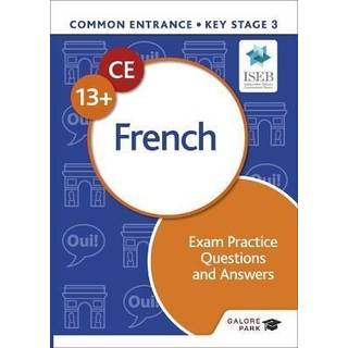 Common Entrance 13+ French Exam Practice Questions and Answers