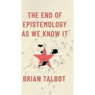 The End of Epistemology As We Know It