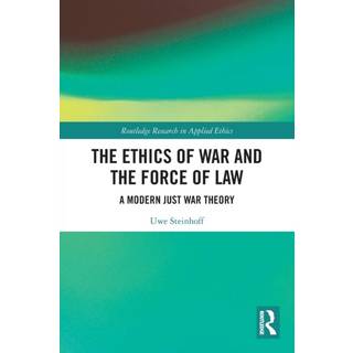 The Ethics of War and the Force of Law