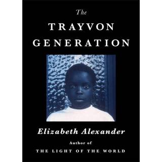 The Trayvon Generation