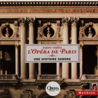 Opera De Paris - Opera De Paris (L'): 1900-1960 Une Histoire Sonore