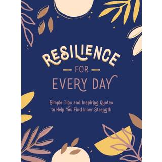 Resilience for Every Day