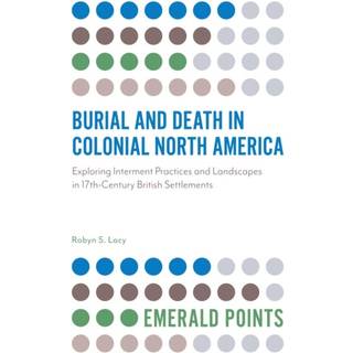 Burial and Death in Colonial North America