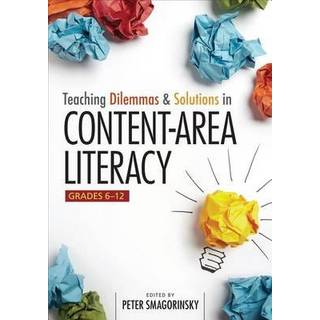 Teaching Dilemmas and Solutions in Content-Area Literacy, Grades 6-12