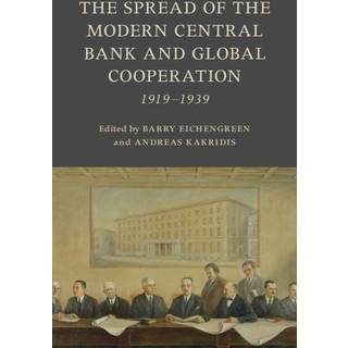 The Spread of the Modern Central Bank and Global Cooperation