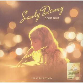 Sandy Denny - Gold Dust (Live At The Royalty) (LP)