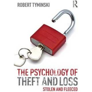 The Psychology of Theft and Loss