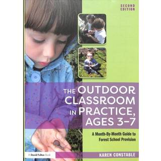 The Outdoor Classroom in Practice, Ages 3–7