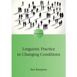 Linguistic Practice in Changing Conditions