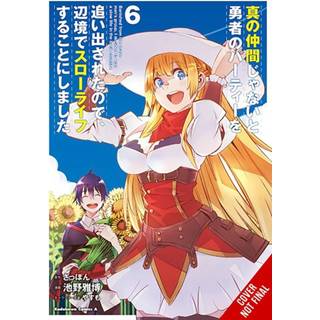 Banished from the Hero's Party, I Decided to Live a Quiet Life in the Countryside, Vol. 6 (manga)