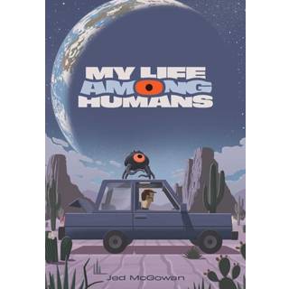 My Life Among Humans