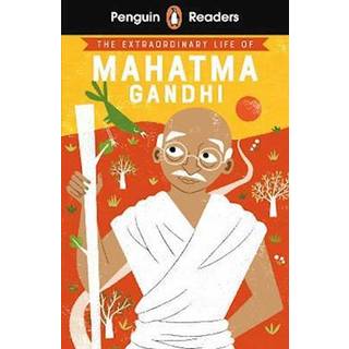 Penguin Readers Level 2: The Extraordinary Life of Mahatma Gandhi (ELT Graded Reader)