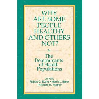 Why are Some People Healthy and Others Not?