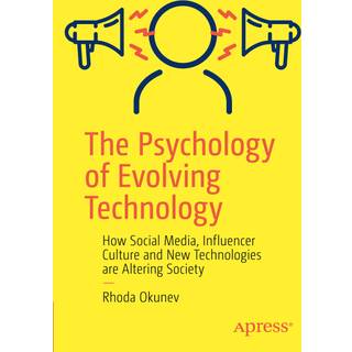 The Psychology of Evolving Technology