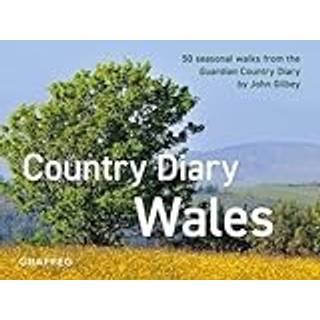 A Country Diary in Wales
