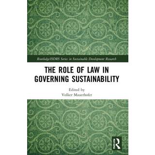 The Role of Law in Governing Sustainability
