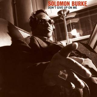 Solomon Burke - Don't Give Up on Me (Clear Vinyl)