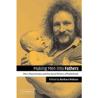 Making Men into Fathers