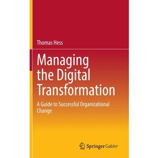 Managing the Digital Transformation