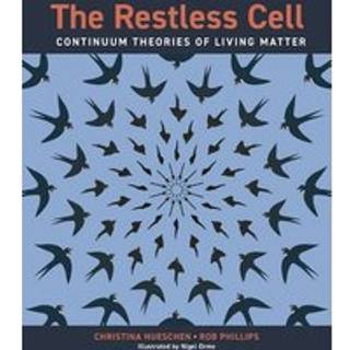 The Restless Cell