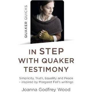 Quaker Quicks - In STEP with Quaker Testimony