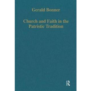 Church and Faith in the Patristic Tradition