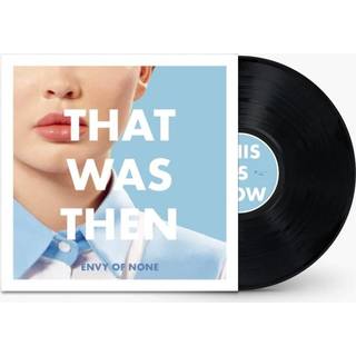 Envy of None - That Was Then, This is Now