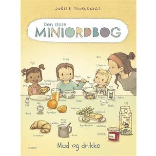 Den store Miniordbog – Mad og drikke (0, 2024) | Joëlle Tourlonias