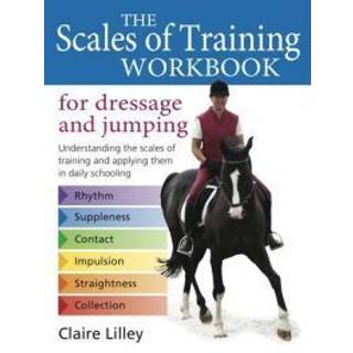 Scales of Training Workbook for Dressage and Jumping