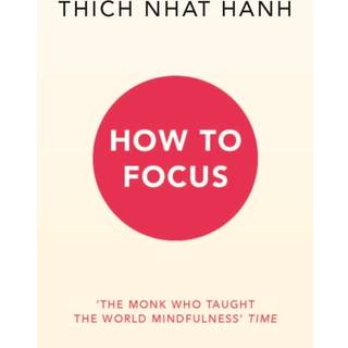 How to Focus