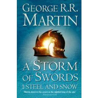A Storm of Swords: Part 1 Steel and Snow