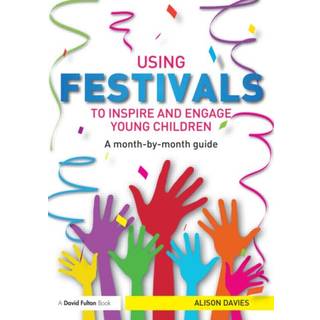 Using Festivals to Inspire and Engage Young Children