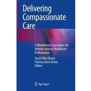 Delivering Compassionate Care