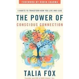 The Power of Conscious Connection