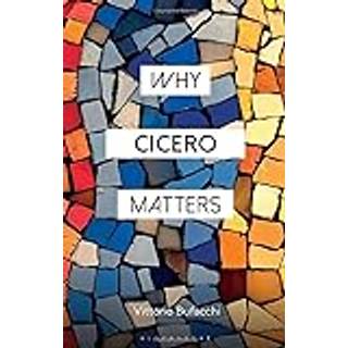 Why Cicero Matters