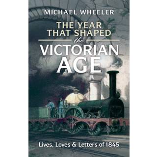 The Year That Shaped the Victorian Age