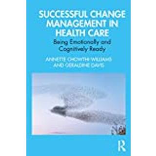 Successful Change Management in Health Care