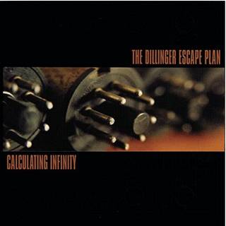 Dillinger Escape Plan - Calculating Infinity