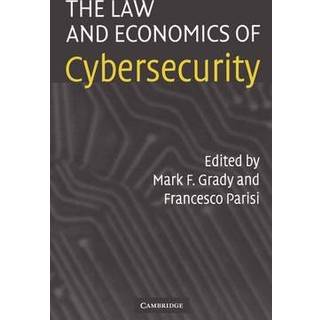 The Law and Economics of Cybersecurity